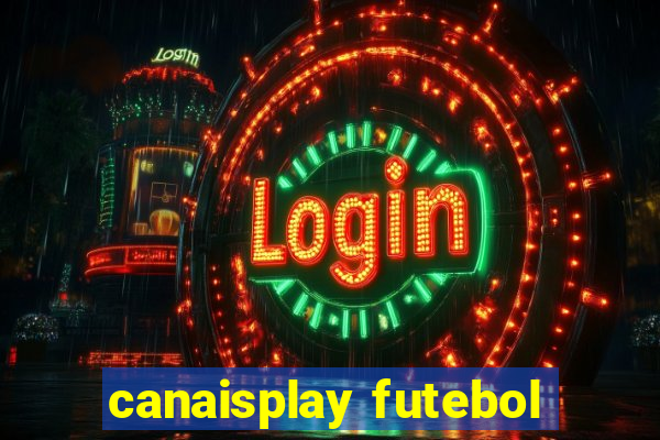 canaisplay futebol